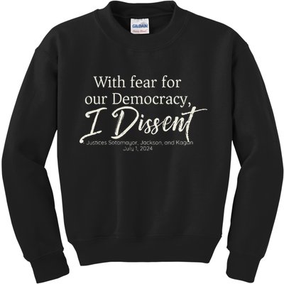 With Fear For Our Democracy I Dissent Scotus Immunity Case Kids Sweatshirt