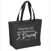 With Fear For Our Democracy I Dissent Scotus Immunity Case Zip Tote Bag