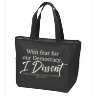 With Fear For Our Democracy I Dissent Scotus Immunity Case Zip Tote Bag