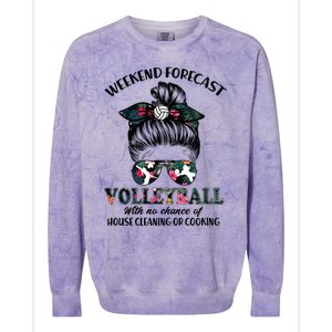 Weekend Forecastfunny Giftvolleyball No Chance House Cleaning Or Cook Gift Colorblast Crewneck Sweatshirt