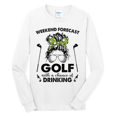 Weekend forecast golf with a chance of drinking Tall Long Sleeve T-Shirt