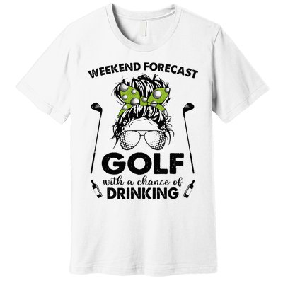 Weekend forecast golf with a chance of drinking Premium T-Shirt