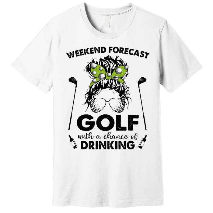 Weekend forecast golf with a chance of drinking Premium T-Shirt