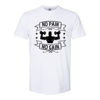 Workout Funny Gift No Pain No Gain Gift Softstyle® CVC T-Shirt