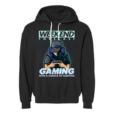 Weekend Forecast Gaming With A Chance Of Sleeping Garment-Dyed Fleece Hoodie