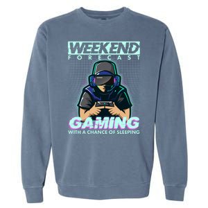 Weekend Forecast Gaming With A Chance Of Sleeping Garment-Dyed Sweatshirt