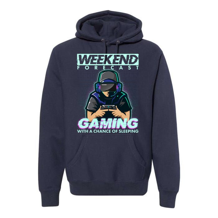 Weekend Forecast Gaming With A Chance Of Sleeping Premium Hoodie