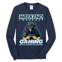 Weekend Forecast Gaming With A Chance Of Sleeping Tall Long Sleeve T-Shirt