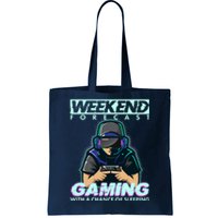 Weekend Forecast Gaming With A Chance Of Sleeping Tote Bag