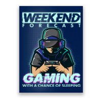 Weekend Forecast Gaming With A Chance Of Sleeping Poster