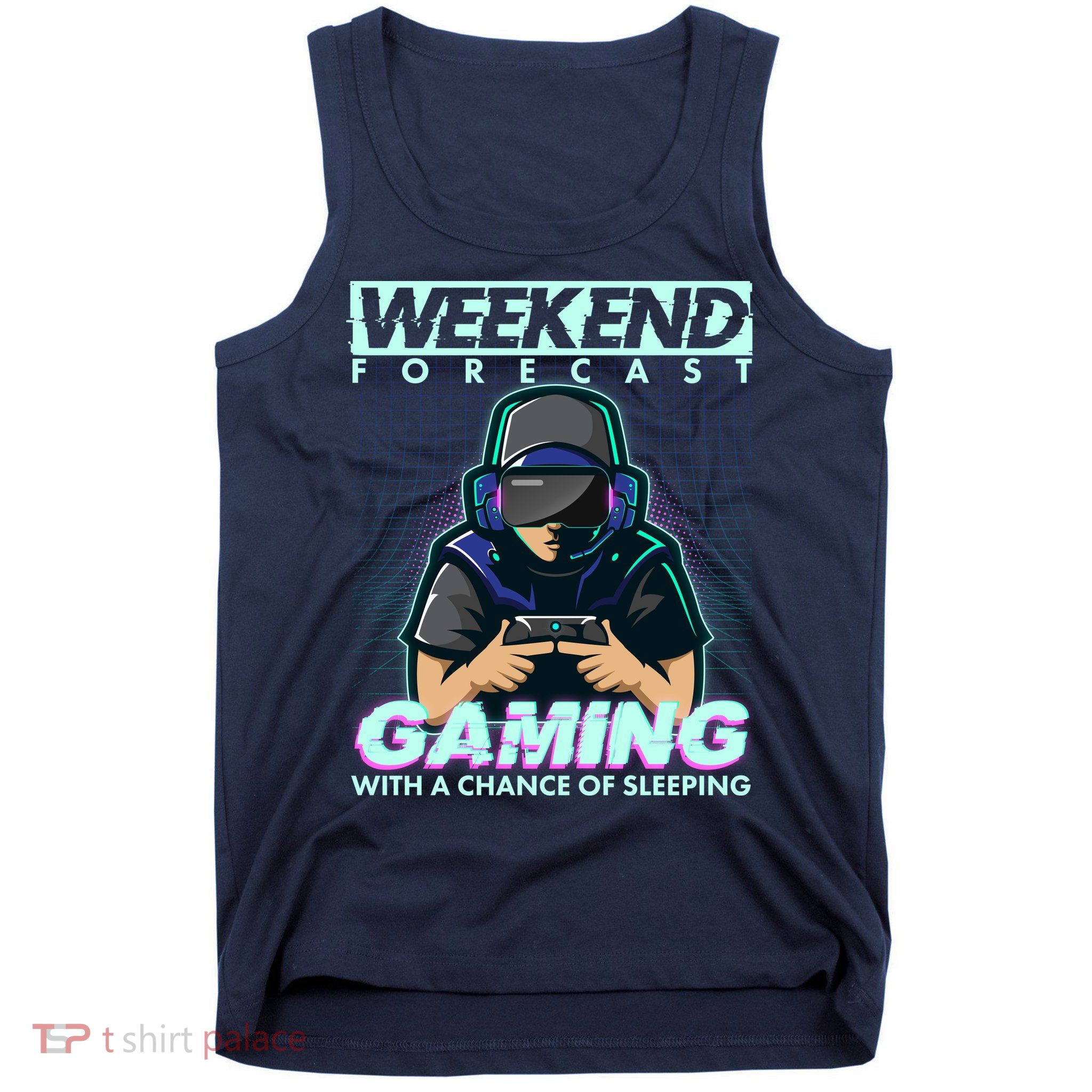 Weekend Forecast Gaming With A Chance Of Sleeping Tank Top