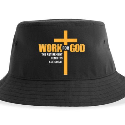 Work For God The Retirement Benefits Are Great Sustainable Bucket Hat