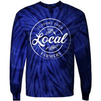 Womens Farmers Gift Support Your Local Farmers Tie-Dye Long Sleeve Shirt