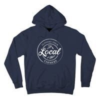 Womens Farmers Gift Support Your Local Farmers Tall Hoodie