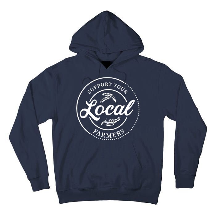 Womens Farmers Gift Support Your Local Farmers Tall Hoodie