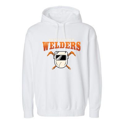 Welder Funny Gift Funny Welding Respect Your Weld Cool Gift Garment-Dyed Fleece Hoodie