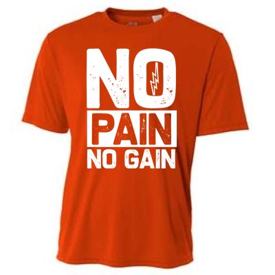 Workout Funny Gift No Pain No Gain Gift Cooling Performance Crew T-Shirt