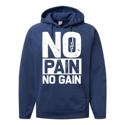 Workout Funny Gift No Pain No Gain Gift Performance Fleece Hoodie