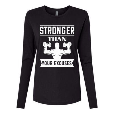 Workout Funny Gift Stronger Than Your Excuses Gift Womens Cotton Relaxed Long Sleeve T-Shirt