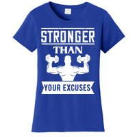 Workout Funny Gift Stronger Than Your Excuses Gift Women's T-Shirt