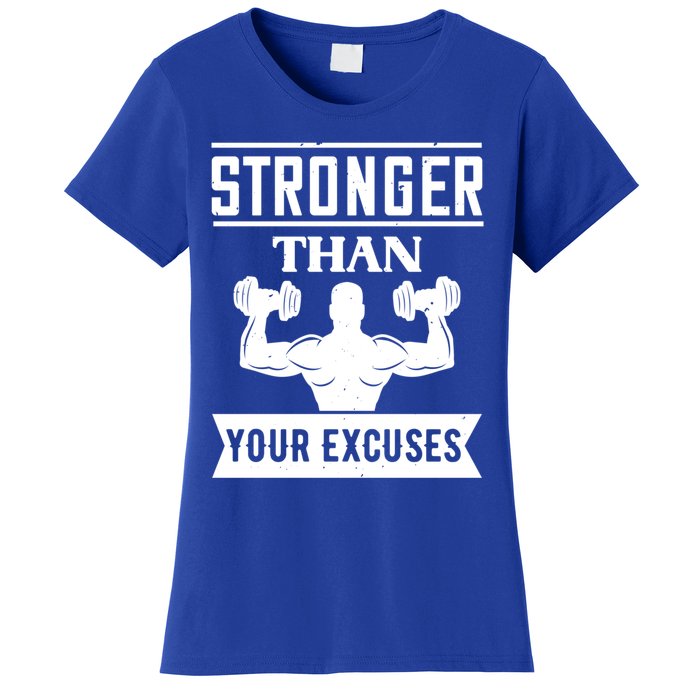 Workout Funny Gift Stronger Than Your Excuses Gift Women's T-Shirt