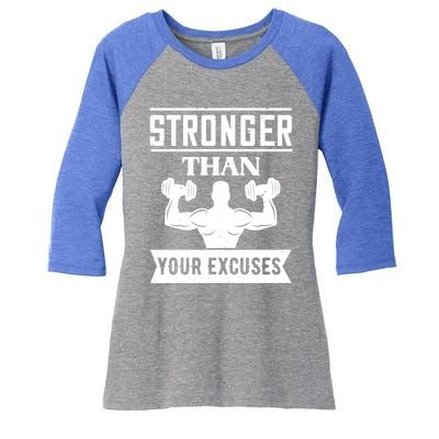 Workout Funny Gift Stronger Than Your Excuses Gift Women's Tri-Blend 3/4-Sleeve Raglan Shirt