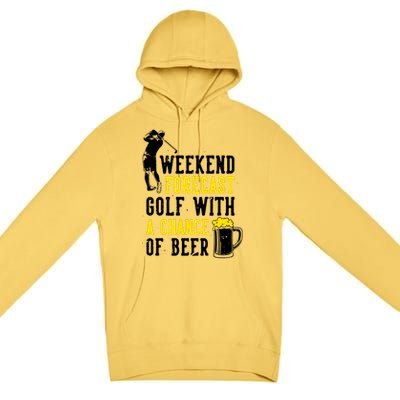 Weekend Forecast Golf With A Chance Of Beer Funny Golf Premium Pullover Hoodie