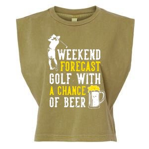 Weekend Forecast Golf With A Chance Of Beer Funny Golf Garment-Dyed Women's Muscle Tee