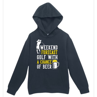 Weekend Forecast Golf With A Chance Of Beer Funny Golf Urban Pullover Hoodie