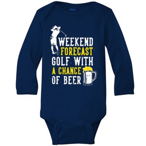 Weekend Forecast Golf With A Chance Of Beer Funny Golf Baby Long Sleeve Bodysuit