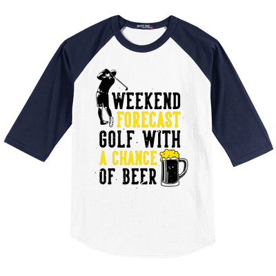 Weekend Forecast Golf With A Chance Of Beer Funny Golf Baseball Sleeve Shirt