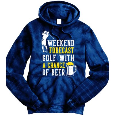 Weekend Forecast Golf With A Chance Of Beer Funny Golf Tie Dye Hoodie