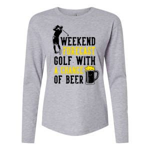 Weekend Forecast Golf With A Chance Of Beer Funny Golf Womens Cotton Relaxed Long Sleeve T-Shirt