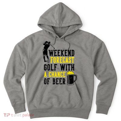 Weekend Forecast Golf With A Chance Of Beer Funny Golf Hoodie