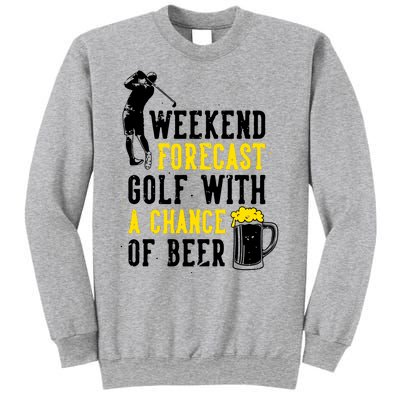 Weekend Forecast Golf With A Chance Of Beer Funny Golf Sweatshirt