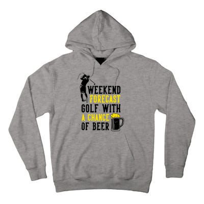 Weekend Forecast Golf With A Chance Of Beer Funny Golf Tall Hoodie