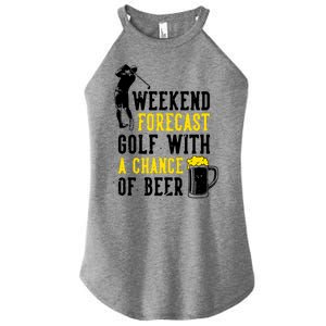 Weekend Forecast Golf With A Chance Of Beer Funny Golf Women's Perfect Tri Rocker Tank