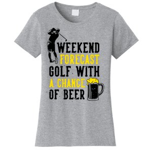 Weekend Forecast Golf With A Chance Of Beer Funny Golf Women's T-Shirt