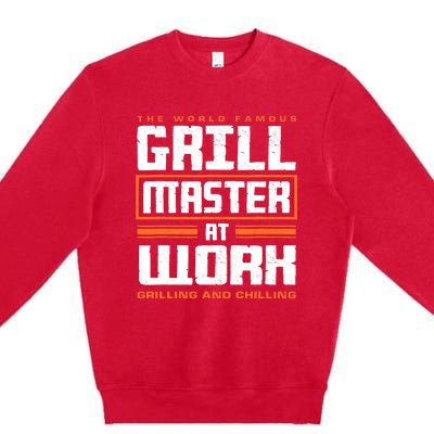 World Famous Grill Master At Work - Funny Grillmaster BBQ Premium Crewneck Sweatshirt