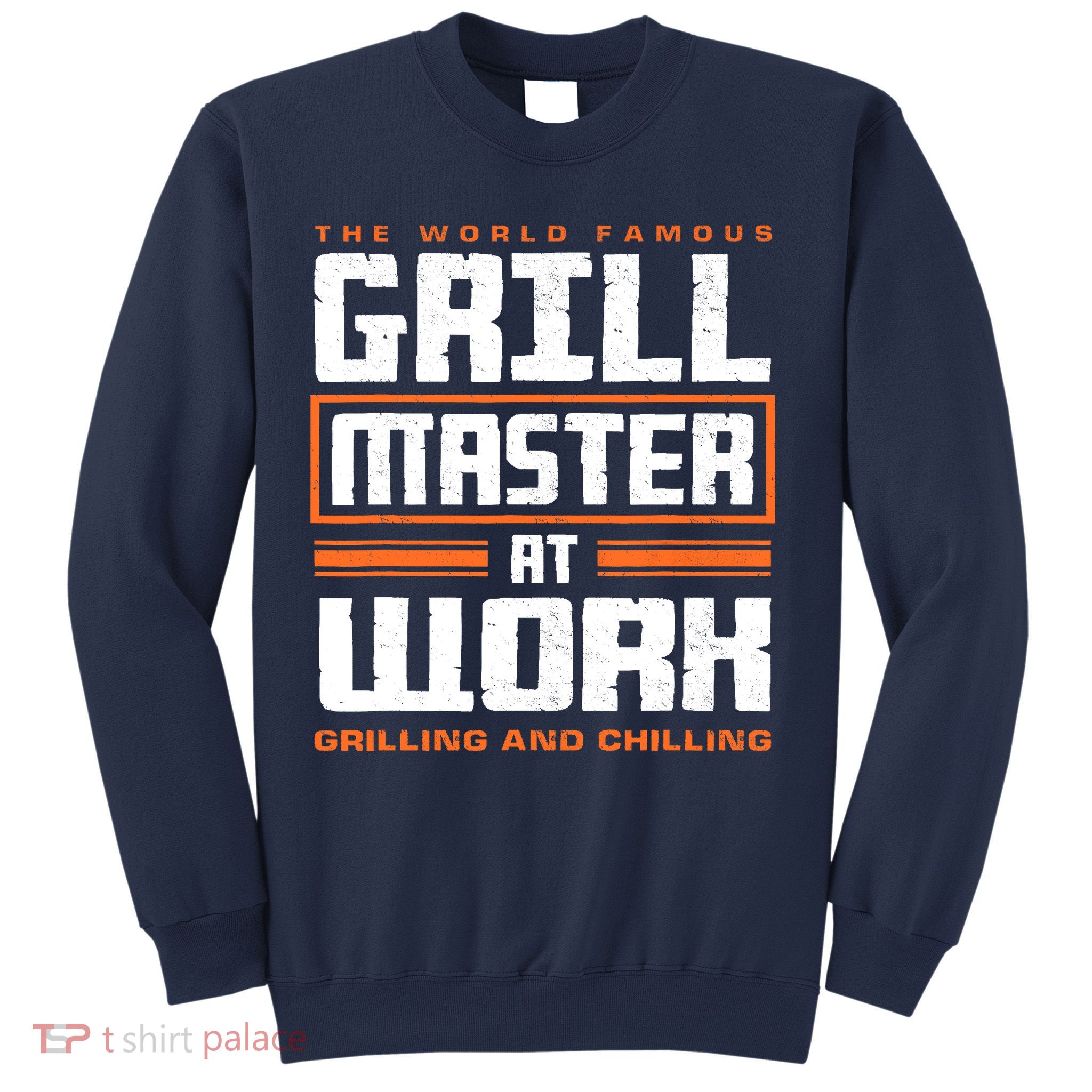 World Famous Grill Master At Work - Funny Grillmaster BBQ Sweatshirt
