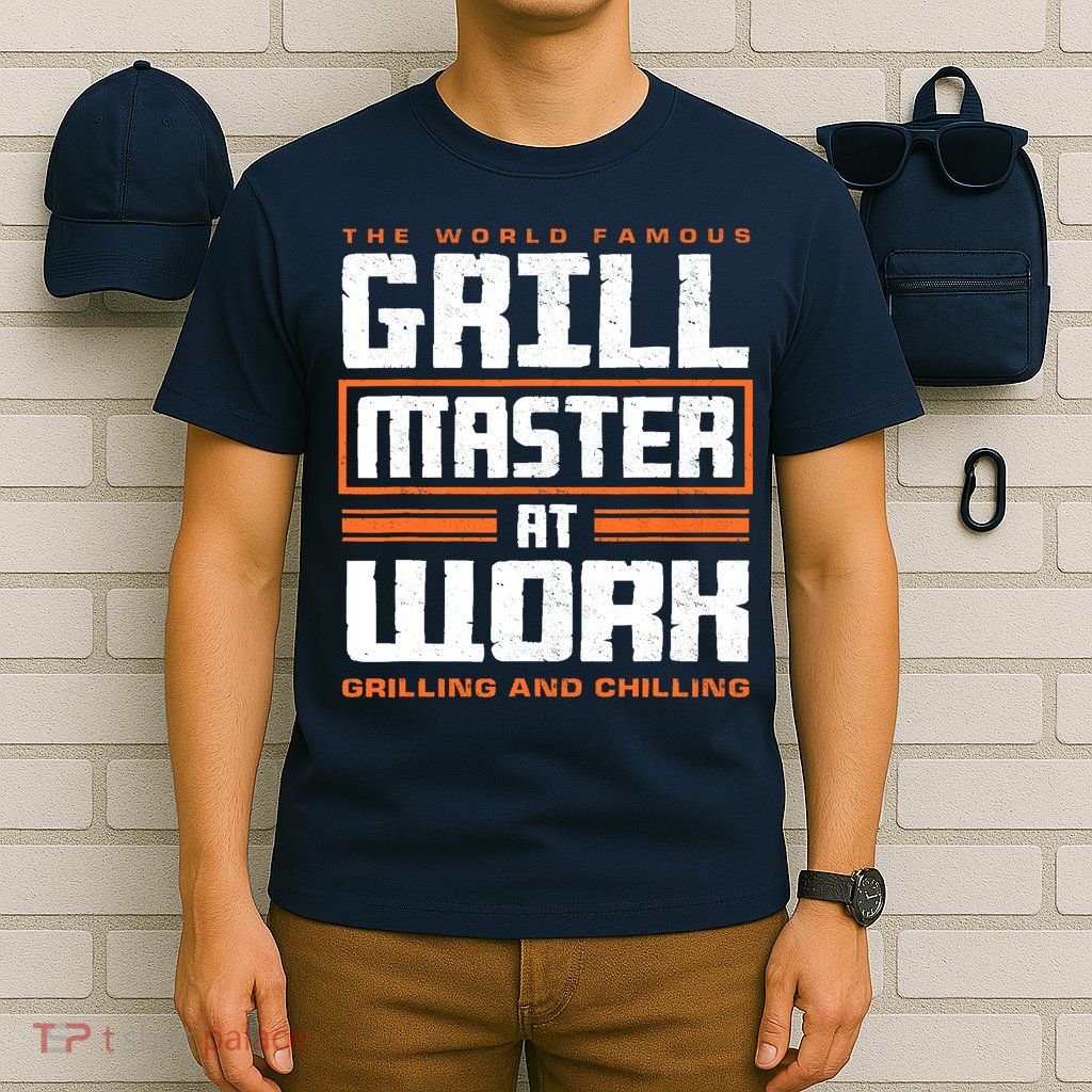 World Famous Grill Master At Work - Funny Grillmaster BBQ T-Shirt