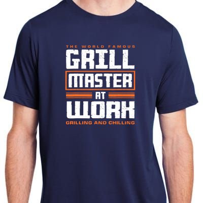 World Famous Grill Master At Work - Funny Grillmaster BBQ Adult ChromaSoft Performance T-Shirt