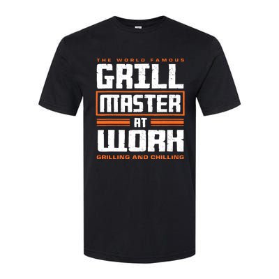 World Famous Grill Master At Work - Funny Grillmaster BBQ Softstyle CVC T-Shirt