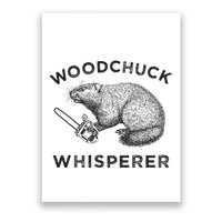 Woodchuck Funny Groundhog With Chainsaw Poster
