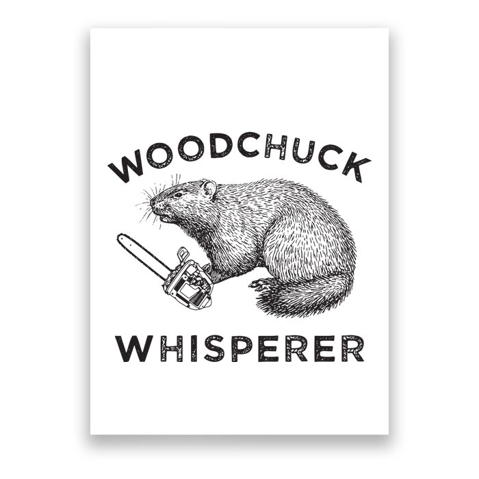 Woodchuck Funny Groundhog With Chainsaw Poster