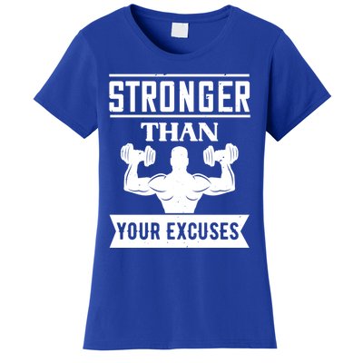 Workout Funny Gift Stronger Than Your Excuses Meaningful Gift Women's T-Shirt