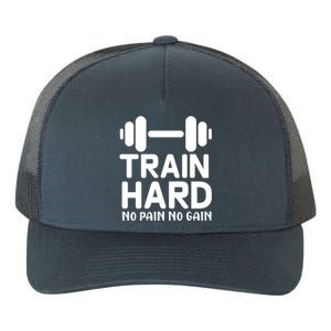 Workout Funny Gift Train Hard No Pain No Gain Gift Yupoong Adult 5-Panel Trucker Hat