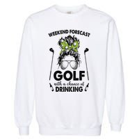 Weekend forecast golf with a chance of drinking Garment-Dyed Sweatshirt