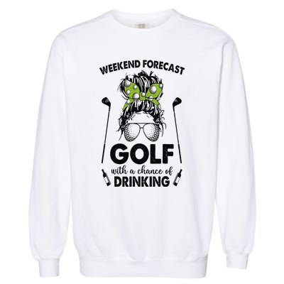 Weekend forecast golf with a chance of drinking Garment-Dyed Sweatshirt