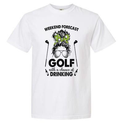 Weekend forecast golf with a chance of drinking Garment-Dyed Heavyweight T-Shirt